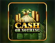 Cash Or Nothing